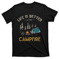 Life Is Better At The Campfire Funny Camper Camp T-Shirt