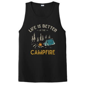 Life Is Better At The Campfire Funny Camper Camp PosiCharge Competitor Tank