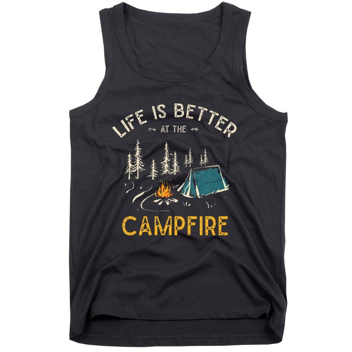 Life Is Better At The Campfire Funny Camper Camp Tank Top