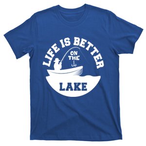 Life Is Better On The Lake Fishing Lake Life Gift T-Shirt