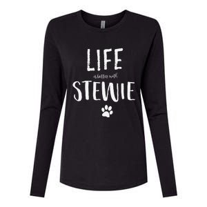 Life Ist Better With Stewie Dog Name Gift Womens Cotton Relaxed Long Sleeve T-Shirt