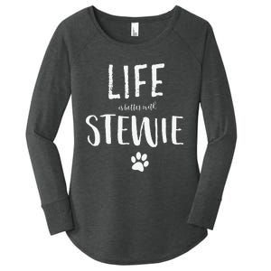 Life Ist Better With Stewie Dog Name Gift Women's Perfect Tri Tunic Long Sleeve Shirt