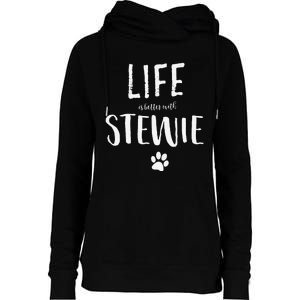 Life Ist Better With Stewie Dog Name Gift Womens Funnel Neck Pullover Hood