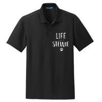 Life Ist Better With Stewie Dog Name Gift Dry Zone Grid Polo