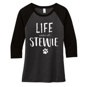 Life Ist Better With Stewie Dog Name Gift Women's Tri-Blend 3/4-Sleeve Raglan Shirt