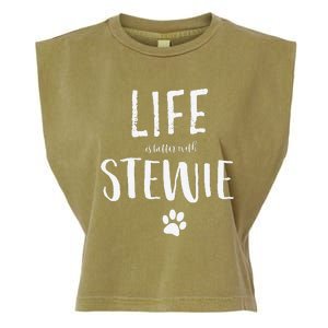 Life Ist Better With Stewie Dog Name Gift Garment-Dyed Women's Muscle Tee