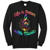 Life Is Better With Music Notes Symbol Tie Dye Musician Sweatshirt