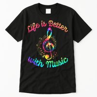 Life Is Better With Music Notes Symbol Tie Dye Musician Tall T-Shirt
