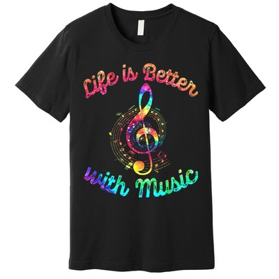 Life Is Better With Music Notes Symbol Tie Dye Musician Premium T-Shirt