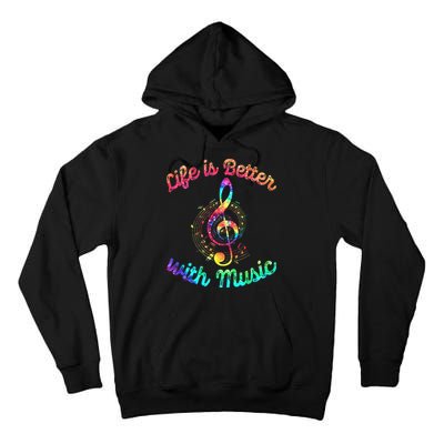 Life Is Better With Music Notes Symbol Tie Dye Musician Tall Hoodie