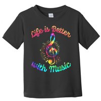Life Is Better With Music Notes Symbol Tie Dye Musician Toddler T-Shirt