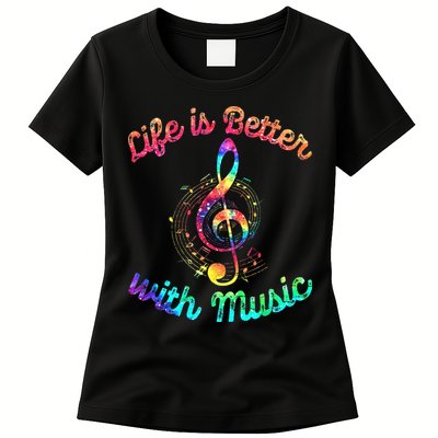 Life Is Better With Music Notes Symbol Tie Dye Musician Womens T-Shirt