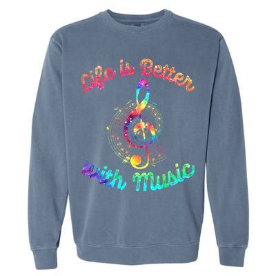 Life Is Better With Music Notes Symbol Tie Dye Musician Garment-Dyed Sweatshirt