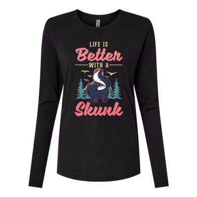 Life Is Better With A Skunk Gift Womens Cotton Relaxed Long Sleeve T-Shirt