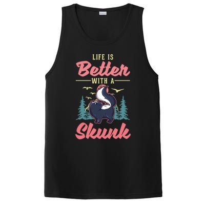 Life Is Better With A Skunk Gift PosiCharge Competitor Tank