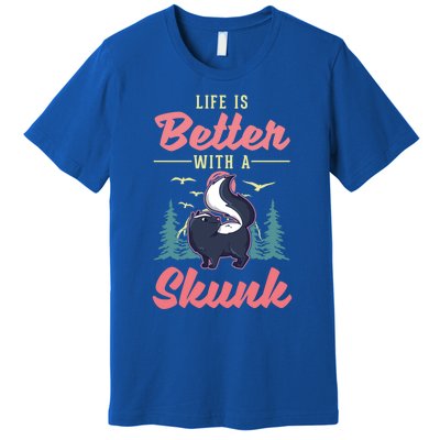 Life Is Better With A Skunk Gift Premium T-Shirt