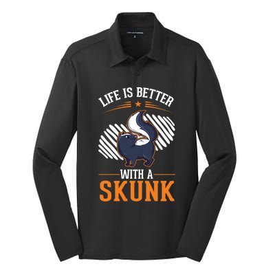 Life Is Better With A Skunk Gift Silk Touch Performance Long Sleeve Polo