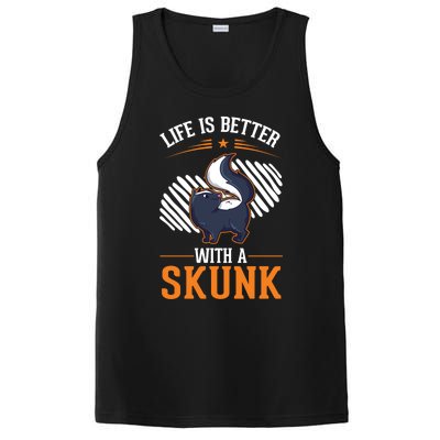 Life Is Better With A Skunk Gift PosiCharge Competitor Tank