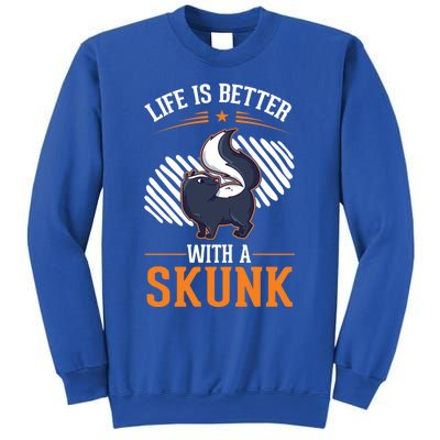 Life Is Better With A Skunk Gift Sweatshirt