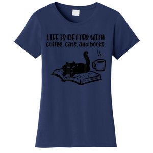 Life Is Better With Coffee Cats Books Fur Mom Bookworm Women's T-Shirt