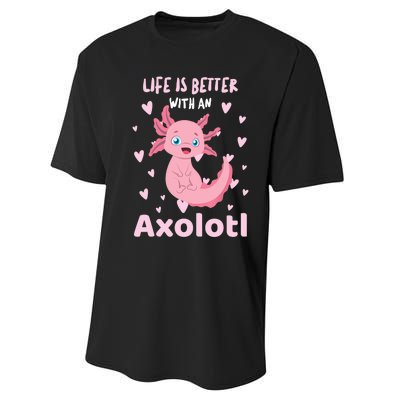 Life Is Better With An Axolotl Cute Kawaii Design Performance Sprint T-Shirt