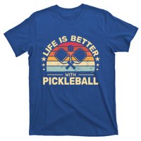 Life Is Better With Pickleball Vintage Funny Meaningful Gift T-Shirt