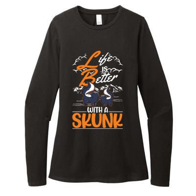 Life Is Better With A Skunk Funny Gift Womens CVC Long Sleeve Shirt