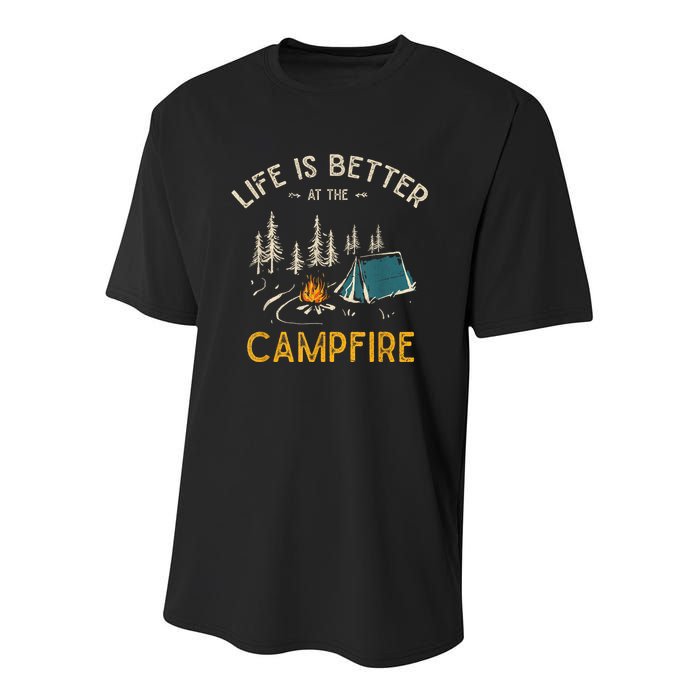 Life Is Better At The Campfire Funny Camper Camp Camping Gift Youth Performance Sprint T-Shirt