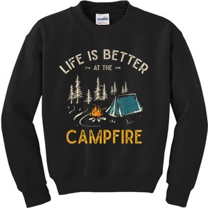 Life Is Better At The Campfire Funny Camper Camp Camping Gift Kids Sweatshirt