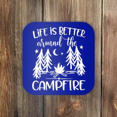 Life Is Better Around The Campfire Great Gift Camping Quote Camp Great Gift Coaster