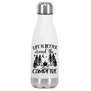 Life Is Better Around The Campfire Great Gift Camping Quote Camp Great Gift Stainless Steel Insulated Water Bottle