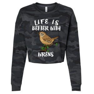 Life Is Better With Wrens Birds Birding Cropped Pullover Crew