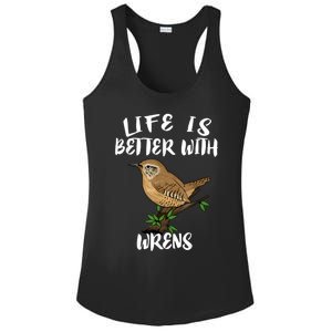 Life Is Better With Wrens Birds Birding Ladies PosiCharge Competitor Racerback Tank