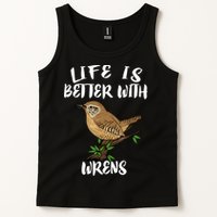 Life Is Better With Wrens Birds Birding Tank Top