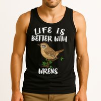 Life Is Better With Wrens Birds Birding Tank Top