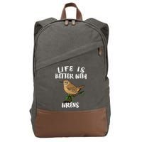 Life Is Better With Wrens Birds Birding Cotton Canvas Backpack