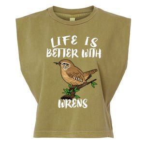 Life Is Better With Wrens Birds Birding Garment-Dyed Women's Muscle Tee