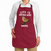 Life Is Better With Wrens Birds Birding Full-Length Apron With Pockets