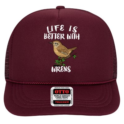 Life Is Better With Wrens Birds Birding Trucker Hat