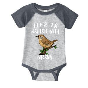 Life Is Better With Wrens Birds Birding Infant Baby Jersey Bodysuit