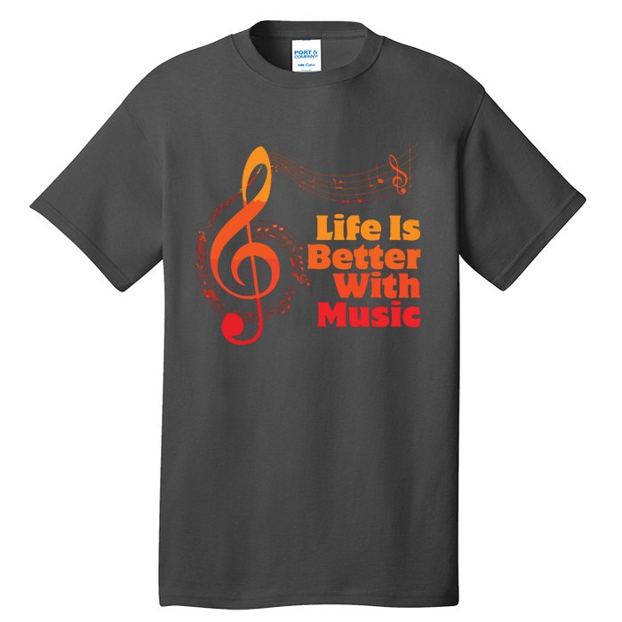 Life Is Better With Music Theory Musician Teacher Notes Clef Tall T-Shirt