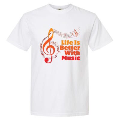 Life Is Better With Music Theory Musician Teacher Notes Clef Garment-Dyed Heavyweight T-Shirt