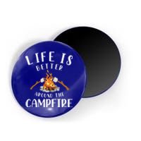 Life Is Better Around The Campfire Camping Accessories Gear Great Gift Magnet