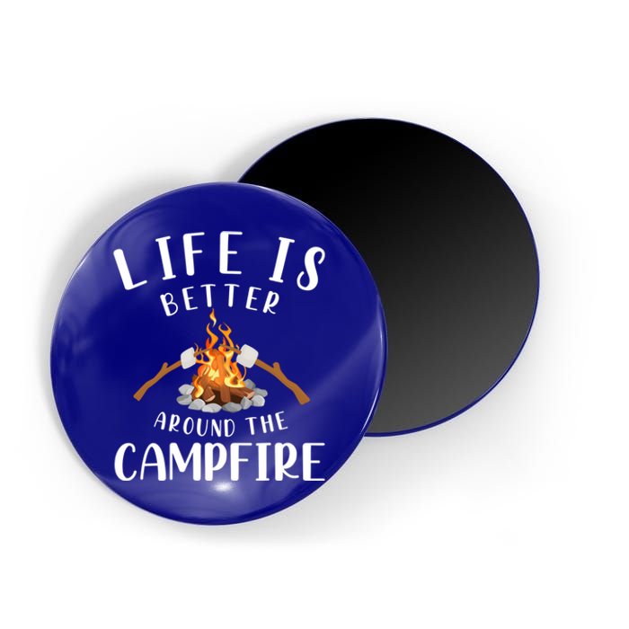 Life Is Better Around The Campfire Camping Accessories Gear Great Gift Magnet