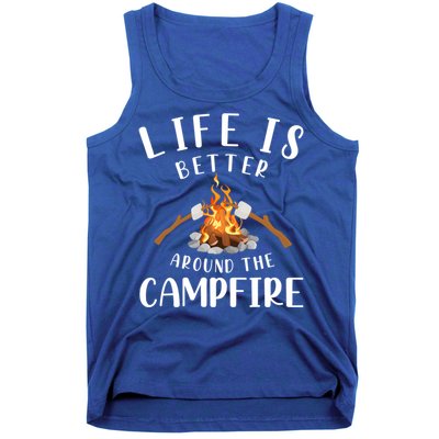 Life Is Better Around The Campfire Camping Accessories Gear Great Gift Tank Top