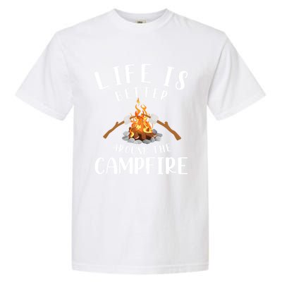 Life Is Better Around The Campfire Camping Accessories Gear Great Gift Garment-Dyed Heavyweight T-Shirt