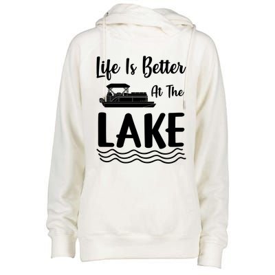 Life Is Better At The Lake Pontoon Boat Pontooning Boating Gift Womens Funnel Neck Pullover Hood