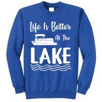 Life Is Better At The Lake Pontoon Boat Pontooning Boating Gift Tall Sweatshirt