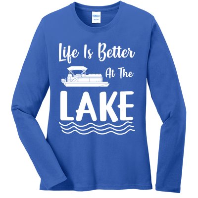 Life Is Better At The Lake Pontoon Boat Pontooning Boating Gift Ladies Long Sleeve Shirt