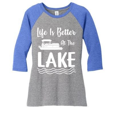 Life Is Better At The Lake Pontoon Boat Pontooning Boating Gift Women's Tri-Blend 3/4-Sleeve Raglan Shirt